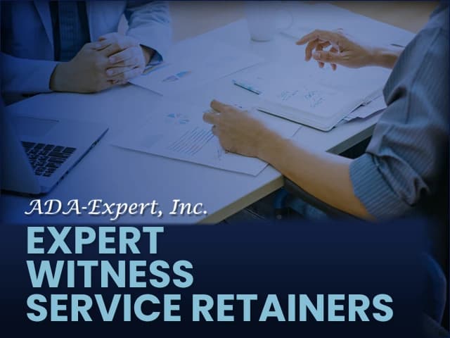 ADA-Expert, Inc. Expert Witness Service Retainers